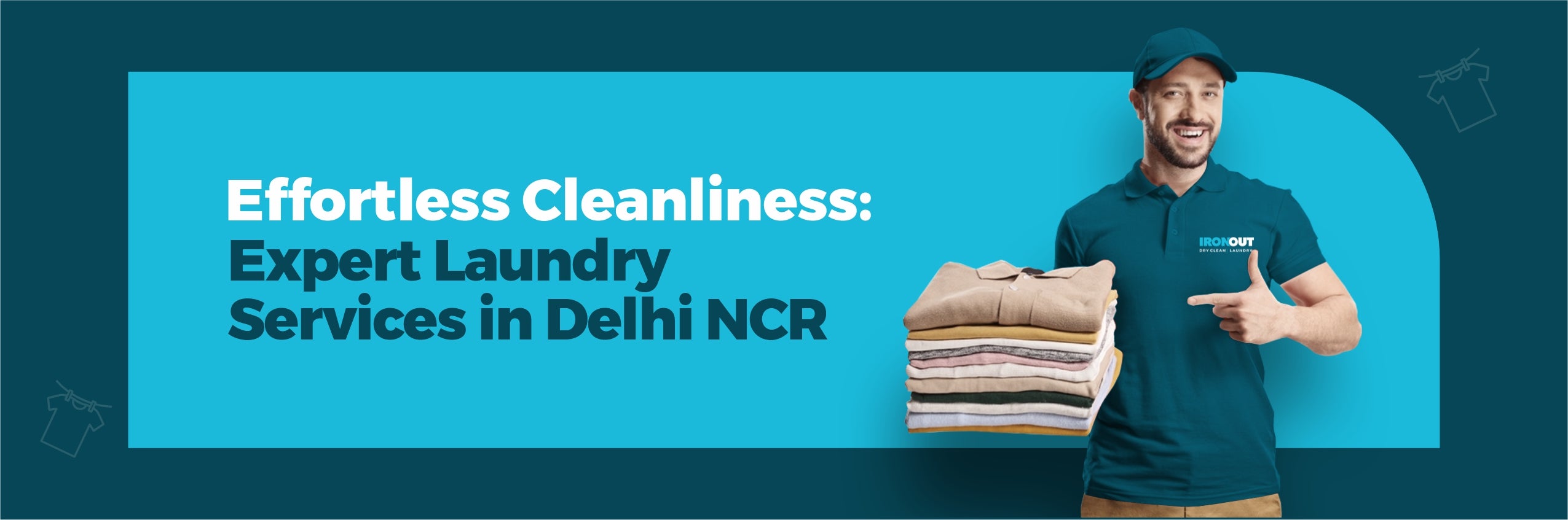 Effortless Cleanliness: Expert Laundry Services in Delhi NCR