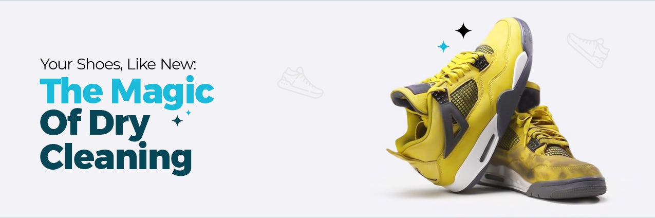 Your Shoes, Like New The Magic of Dry Cleaning- Web Blog